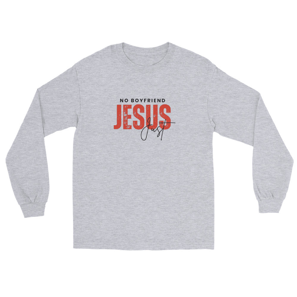 No Boyfriend Just Jesus Long Sleeve